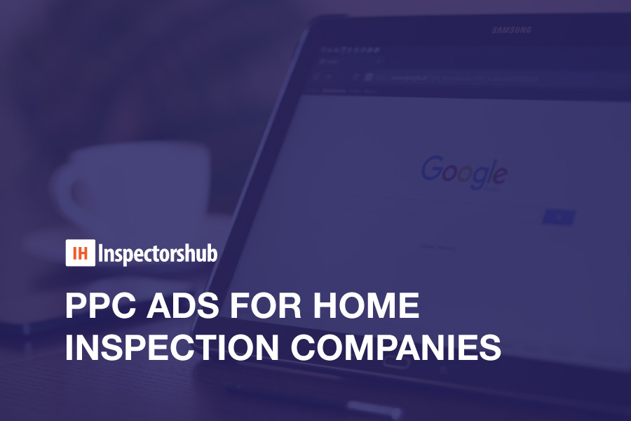 ppc-ads-for-home-inspection-companies